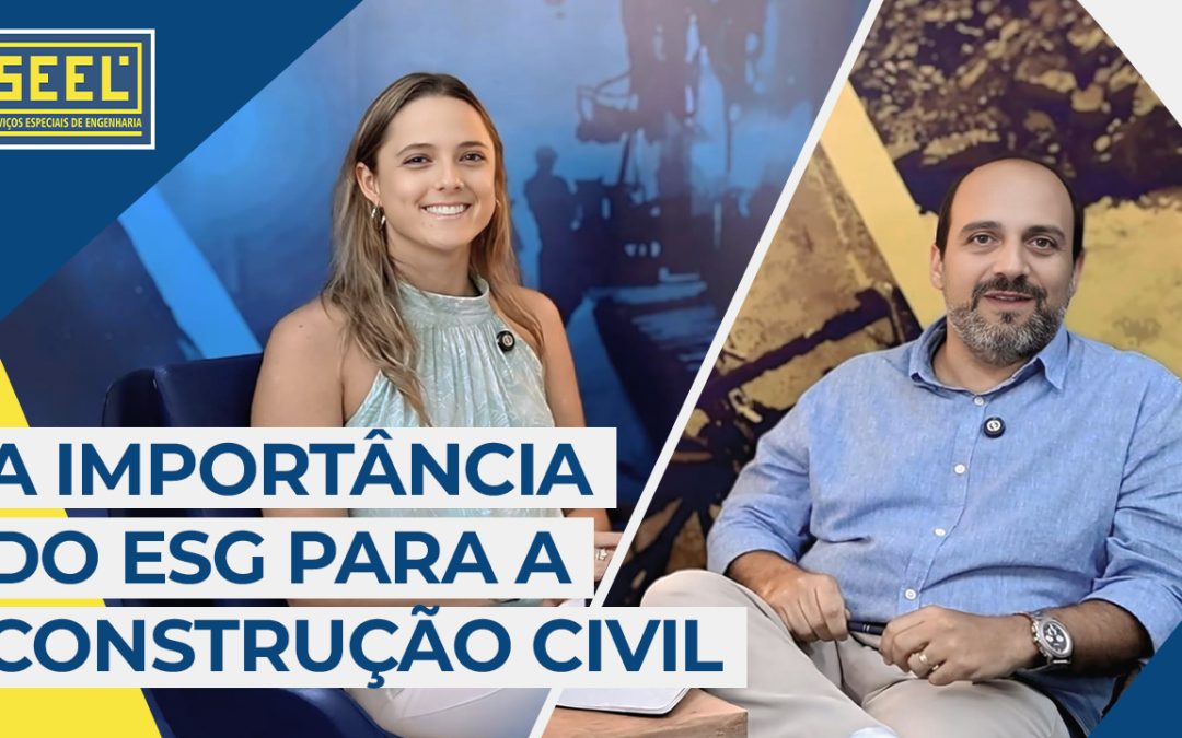 ESG na Construção Civil – Podcast Conexões SEEL