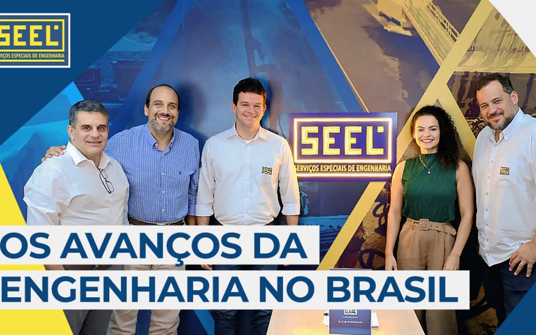 Os avanços da engenharia no Brasil – Podcast Conexões SEEL